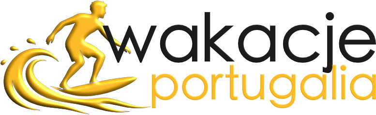Wakacje Portugalia - Wakacje w Portugalii